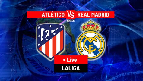 La Liga LIVE: Real Madrid v Atletico Madrid score & updates .